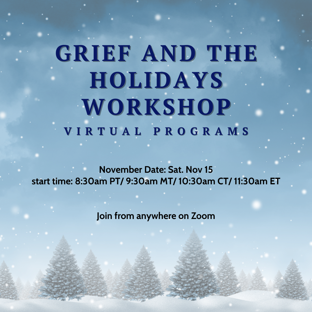 Virtual Grief and the Holidays November